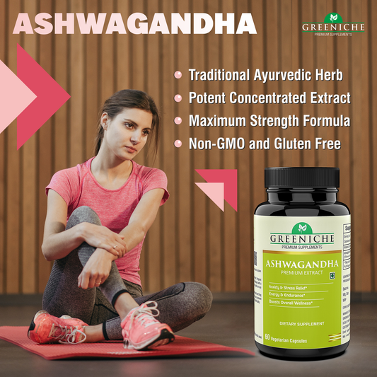 Greeniche Ashwagandha – Trusted Ayurvedic Support for Stress Relief, Energy & Overall Well-Being